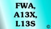 FWA, A13X, L13S